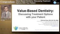 Value-Based Dentistry: Discussing Treatment Options with your Patient Webinar Thumbnail