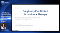Let's Get Moving: Surgically Facilitated Orthodontic Therapy to Enhance Orthodontic Outcomes Webinar Thumbnail